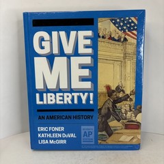 Give Me Liberty!: An American – Hardcover, by Foner Eric; Duval – Very Good