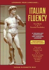 Italian Fluency: Twin-Words and Essential Vocabulary (Leverage Your La – GOOD