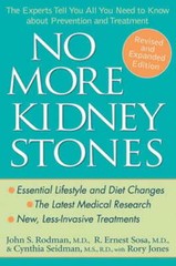 No More Kidney Stones: The Experts Tell You All You Need to Know about by Rodman