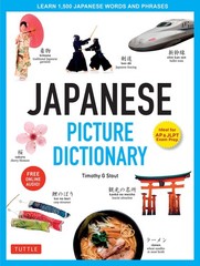 Japanese Picture Dictionary: Learn 1,500 Japanese Words and Phrases (Ideal for J
