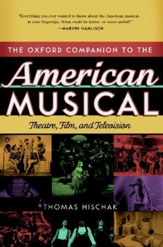 Oxford Companion to the American Musical: Theatre, Film, and Television