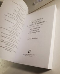 PLEASE DON’T WISH ME A MERRY CHRISTMAS: A CRITICAL HISTORY By Stephen M. Feldman