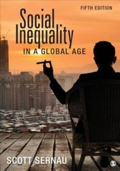 Social Inequality in a Global Age – Paperback By Sernau, Scott R. – GOOD