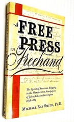 A Free Press in Freehand Michael Ray Smith SIGNED Bestseller