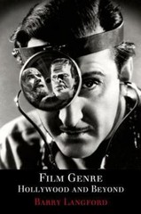 Film Genre: Hollywood and Beyond – Barry Langford, 0748619038, paperback