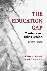 The Education Gap: Vouchers and Urban Schools