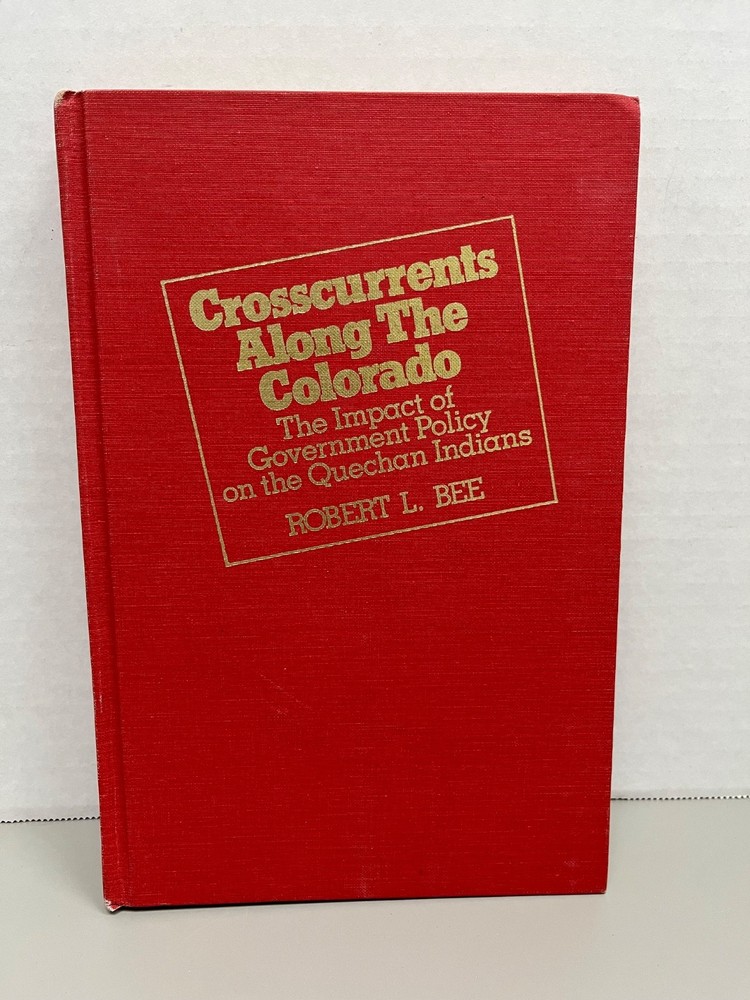 Crosscurrents Along the Colorado: The Impact of Government Policy on the Quechan