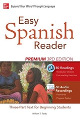 Easy Spanish Reader Premium, Third Edition: A Three-Part Reader for Beginnin…