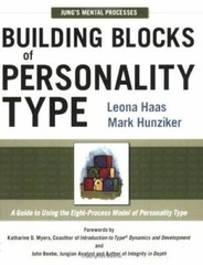 Building Blocks of Personality Type: A Guide to Using the Eight-Process Model…
