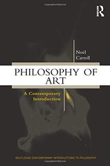 PHILOSOPHY OF ART: A CONTEMPORARY INTRODUCTION (ROUTLEDGE By Noel Carroll *Mint*