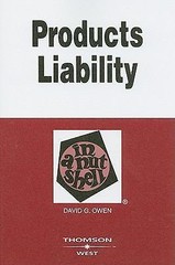 Products Liability in a Nutshell by David Owen