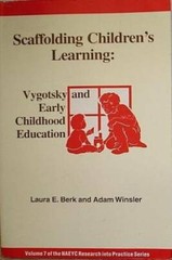 Scaffolding Children’s Learning: Vygotsky and Early Childhood Education ( – GOOD