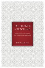 Excellence in Teaching : Reflections on the Art of Teaching and Learning, Pap…