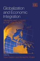 Noel Gaston Globalization and Economic Integration (Hardback) (UK IMPORT)