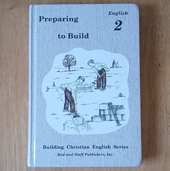 Rod and Staff Preparing to Build English 2 Building Christian English Hardcover