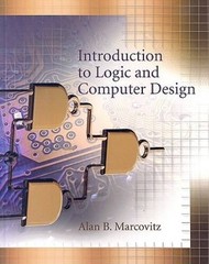 Introduction to Logic and Computer Design with CD – Hardcover – VERY GOOD