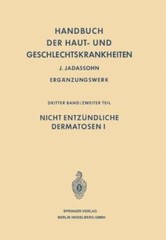 Handbuch Der Haut- Und Geschlechtskrankheiten : Nicht Entzündliche Dermatosen…