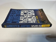 Arrested Justice : Black Women, Violence, and America’s Prison Nation by Beth E.