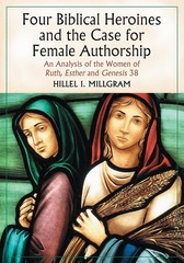 Four Biblical Heroines and the Case for Female Authorship: An Analysis of th…
