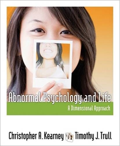 Abnormal Psychology and Life: A Dimensional Approach (PSY 254 Behavi – VERY GOOD
