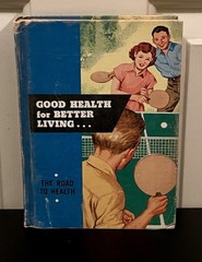 Good Health for Better Living: The Road to Health, (1959, HB) California Texbook