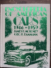 ENCYCLOPEDIA OF AMERICAN CARS, 1946-1959 (CRESTLINE By George H. Dammann & James