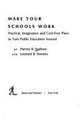 Make Your Schools Work Hardcover Leonard B., Scribner, Harvey B.