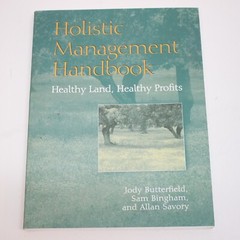 Holistic Management Handbook Healthy Land Healthy Profits Savory Allan Clean