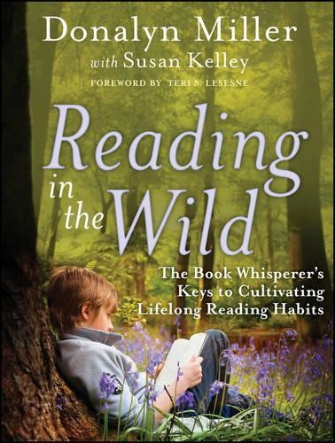 Donalyn Miller Reading in the Wild (Paperback)