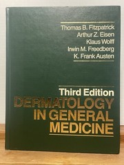 Third Edition Dermatology In General Medicine Volume 1, Thomas Fitzpatrick 1987