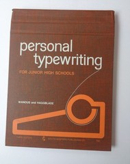 Personal Typewriting for Junior High Schools by Wanous & Haggblade (3rd Edition)