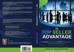 The Top Seller Advantage: Powerful Strategies to Build Long-Term Executive Re…