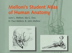 Melloni’s Student Atlas of Human Anatomy Dox, Ida G.|Melloni, June L.|Mellon…