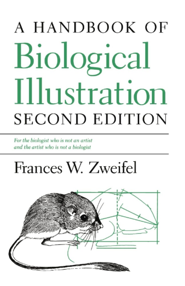 A Handbook of Biological Illustration (Chicago Guides to Writing, Editing, a…