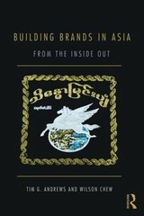 Building Brands in Asia : From the Inside Out, Paperback by Andrews, Tim G.; …