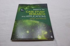 Case Study Research and Applications : Design and Methods by Robert K. Yin…
