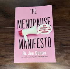 The Menopause Manifesto : Own Your Health with Facts and Feminism