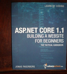 ASP. NET Core Application Development : Developer Référence Ser.: Building an…