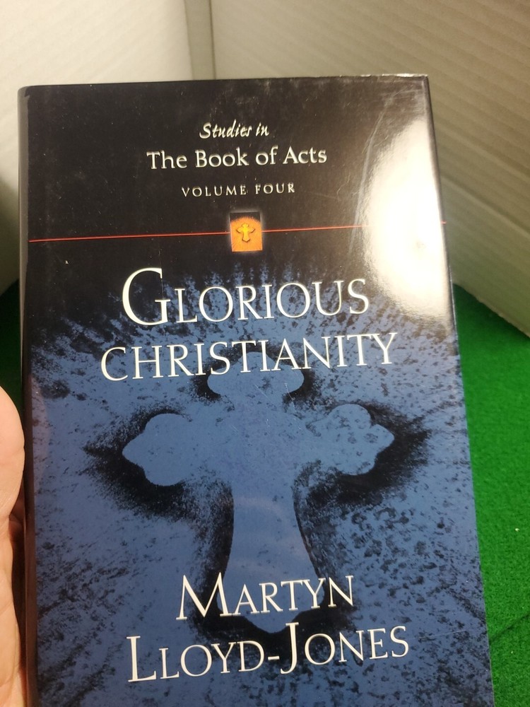Authentic Christianity (Studies in the Book of Acts) Vol.4