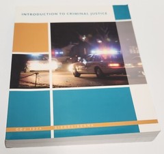 Intoduction To Criminal Justice 11TH Edition CCJ 1024 Siegel Senna