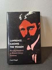 Lawrence Among the Women Carol Siegel 1991 First Edition Hardcover Dust Jacket
