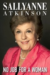 No Job for a Woman by Sallyanne Atkinson: New