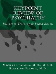 KeyPoint Review of Psychiatry: Residency Training & Board Exams by Blessing N. F