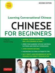 Chinese for Beginners: Learning Conversational Chinese (Fully Romanized and Free