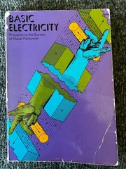 Basic Electricity – Prepared by the Bureau of Naval Personnel – 1970 Paperback