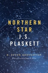 Northern Star: J.S. Plaskett by R Peter Broughton: New