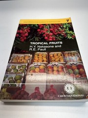 TROPICAL FRUITS (CROP PRODUCTION SCIENCE IN HORTICULTURE) By Nakasone -CAB INTN.