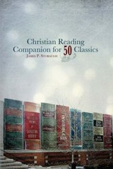 Christian Reading Companion for 50 Classics by Dr. James P Stobaugh – New