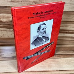 Mabie In America Writing Instruments from 1843-1941 3rd Ed. 2007 David L. Moak