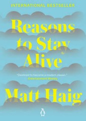 Reasons to Stay Alive – Paperback By Haig, Matt – GOOD